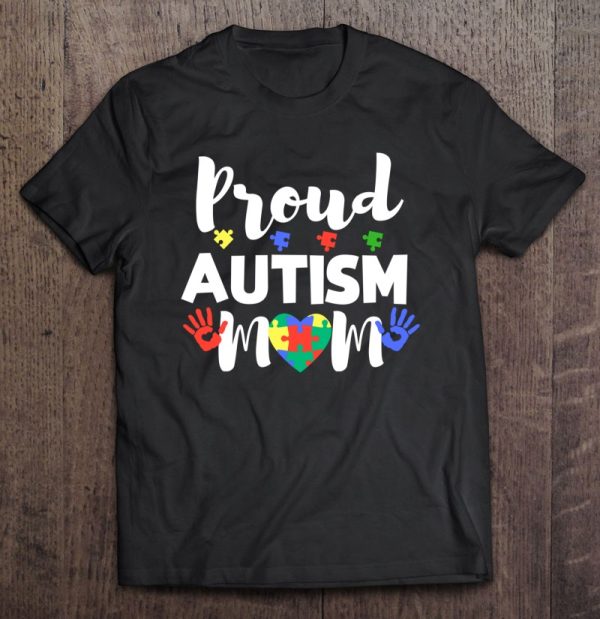 Proud Autism Mom Awareness Love Shirt Puzzle Gift