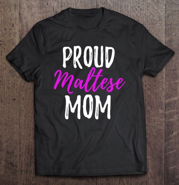 Proud Maltese Mom Funny Maltese Dog Mom Gif