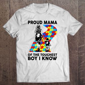 Proud Mama Of The Toughest Boy I Know Autism Mom Proud Mama Of The Toughest Boy I Know Autism Mom