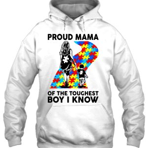 Proud Mama Of The Toughest Boy I Know Autism Mom 2 Proud Mama Of The Toughest Boy I Know Autism Mom 3