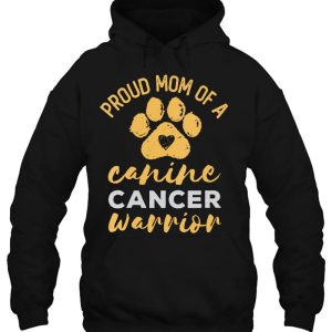 Proud Mom Of A Canine Cancer Warrior Dog Paw Print 2 Proud Mom Of A Canine Cancer Warrior Dog Paw Print 3