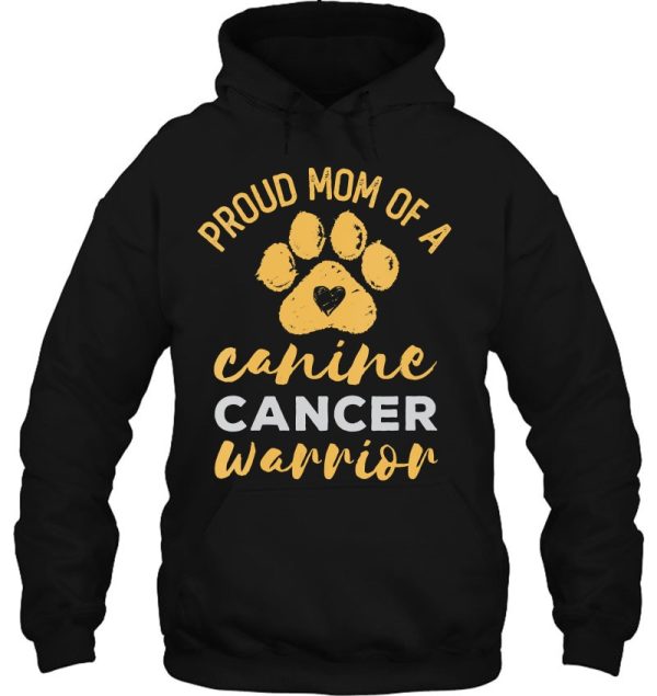 Proud Mom Of A Canine Cancer Warrior Dog Paw Print