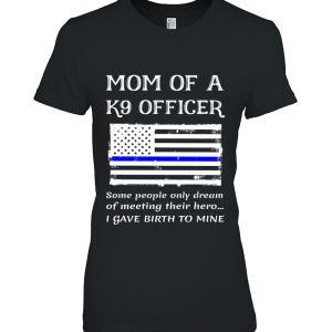 Proud Mom Of A K9 Officer Mother K-9 Unit Police Dog Team