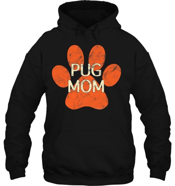 Pug Mom Orange Distressed Dog Paw Print Dog Mom