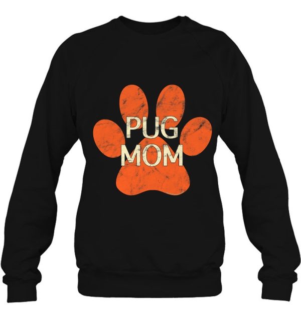 Pug Mom Orange Distressed Dog Paw Print Dog Mom