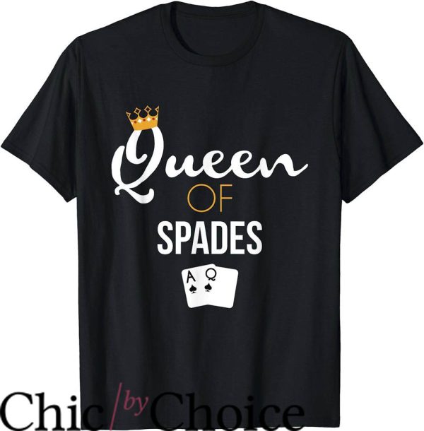 Queen Of Spade T-Shirt Queen Of Spade Card Game Crown