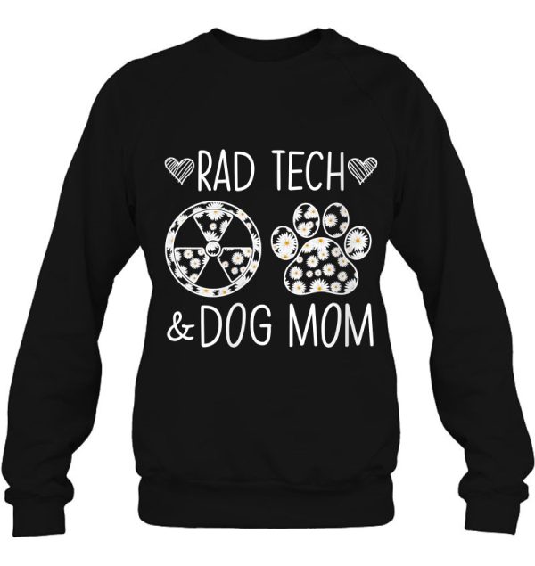 Rad Tech And Dog Mom Cute Flowers Mother’s Day Gift