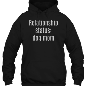 Relationship Status Dog Mom