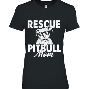 Rescue Pitbull Mom – Pittie Lover Pibble Pit Bull Terrier