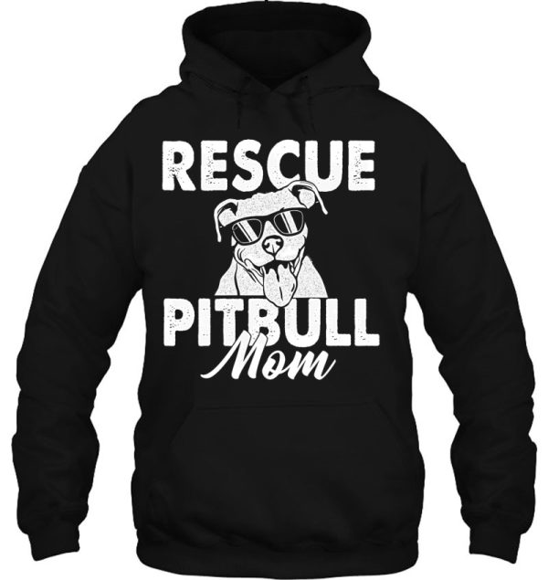 Rescue Pitbull Mom – Pittie Lover Pibble Pit Bull Terrier