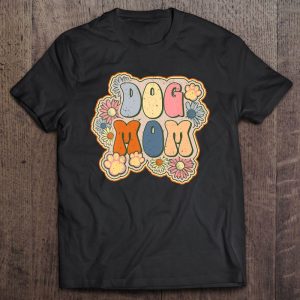 Retro Dog Mom Flower For Mom Dad Dog Men Women