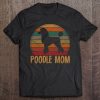 Retro Poodle Mom Gift Dog Mother Pet Poodle Mama