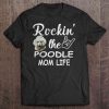 Rockin’ The Poodle Mom Life