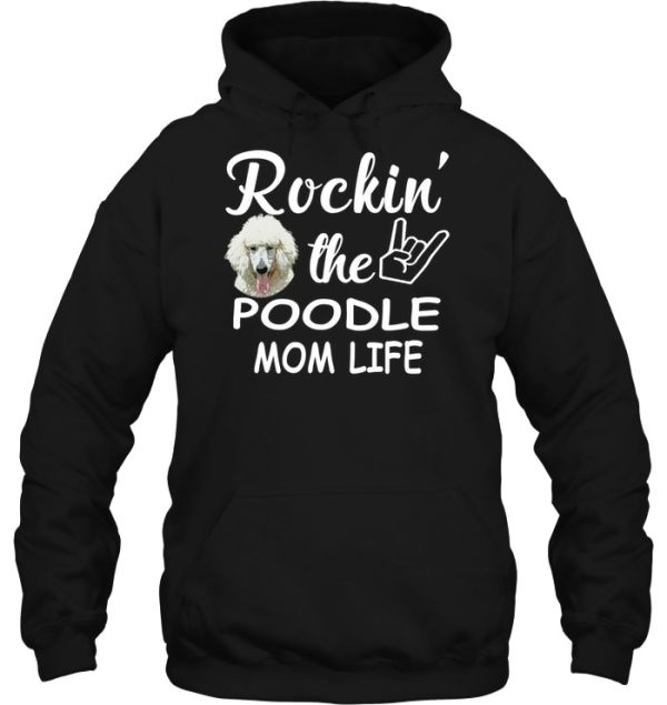 Rockin’ The Poodle Mom Life