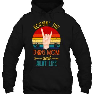 Rockin Dog Mom And Aunt Life Mothers Day 3