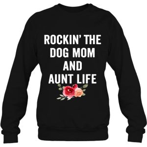 Rockin The Dog Mom And Aunt Life Black Version2 3
