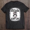 Rockin’ The Dog Mom And Aunt Life Funny Dog Lover, Dog Mom