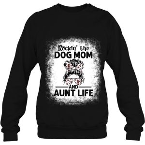 Rockin The Dog Mom And Aunt Life Funny Dog Lover Dog Mom 4