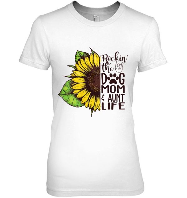 Rockin The Dog Mom And Aunt Life Funny Sunflower Dog Lady Tank Top