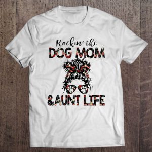 Rockin’ The Dog Mom And Aunt Life Gift Messy Bun Floral Sunglasses Bandana Dog Paws