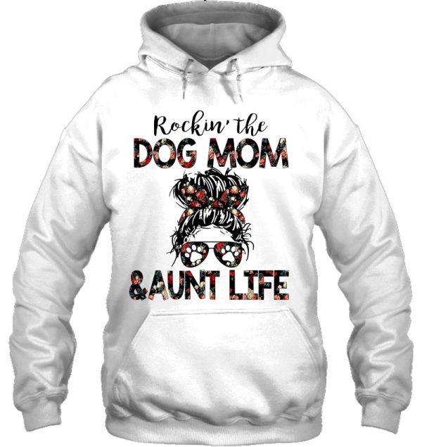 Rockin’ The Dog Mom And Aunt Life Gift Messy Bun Floral Sunglasses Bandana Dog Paws