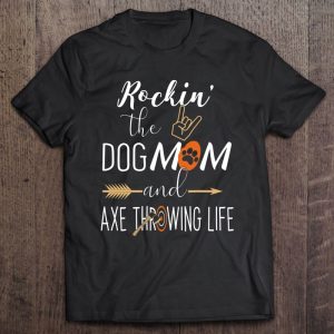 Rockin The Dog Mom And Axe Throwing Life Funny Hatchet Darts