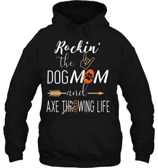 Rockin The Dog Mom And Axe Throwing Life Funny Hatchet Darts