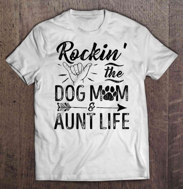 Rockin’ The Dog Mom & Aunt Life