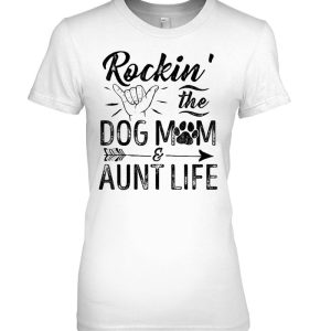 Rockin’ The Dog Mom & Aunt Life