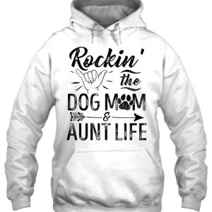 Rockin The Dog Mom Aunt Life 3