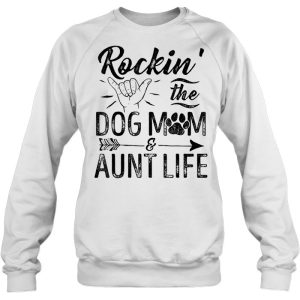 Rockin The Dog Mom Aunt Life 4