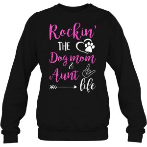 Rockin The Dog Mom Aunt Life Black Version 3