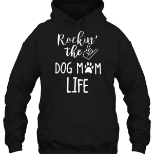 Rockin’ The Dog Mom Life