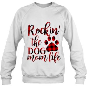 Rockin The Dog Mom Life Plaid Version 4