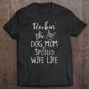 Rockin’ The Dog Mom & Spoiled Wife Life