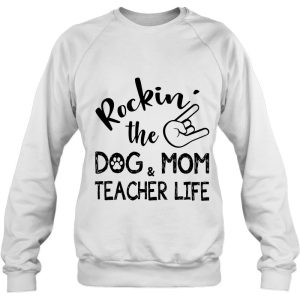 Rockin The Dog Mom Teacher Life 4