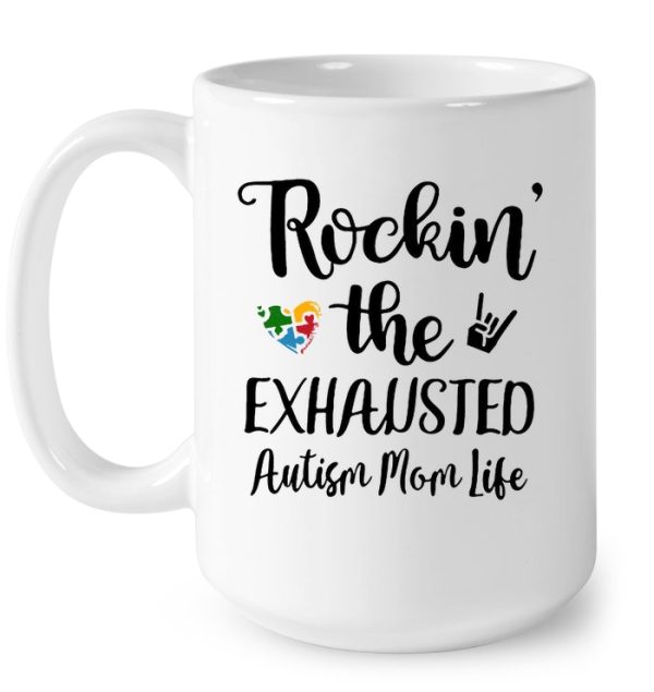 Rockin’ The Exhausted Autism Mom Life