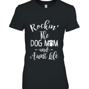 Rocking The Dog Mom And Aunt Life Mother’s Day Gift Dog Lover Tank Top