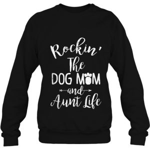 Rocking The Dog Mom And Aunt Life Mothers Day Gift Dog Lover Tank Top 4