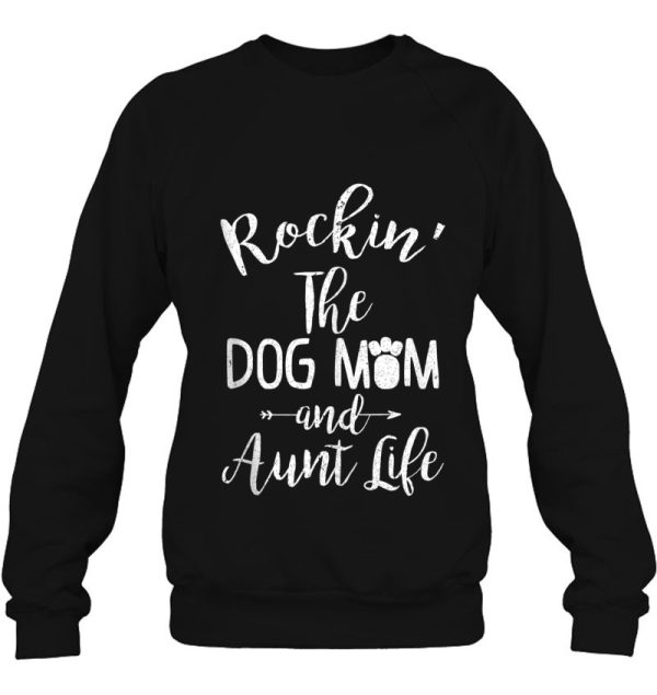 Rocking The Dog Mom And Aunt Life Mother’s Day Gift Dog Lover Tank Top