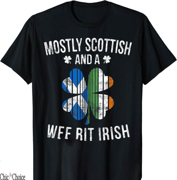Scotland 150th Anniversary T-Shirt Wee Bit Irish Patrick Day