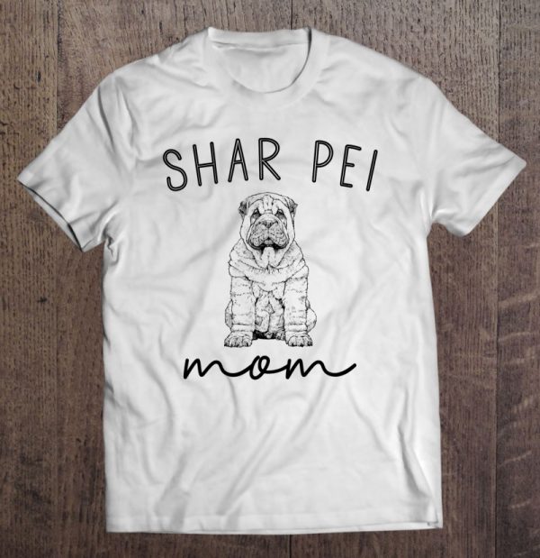 Shar Pei Mom Sharpei Dog Mother