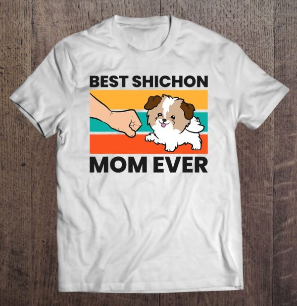 Shichon Dog Owner Best Shichon Mom Ever