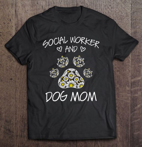 Social Worker And Dogs Mom Wildflowers Daisy