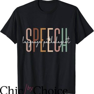 Speech Pathologist T-Shirt