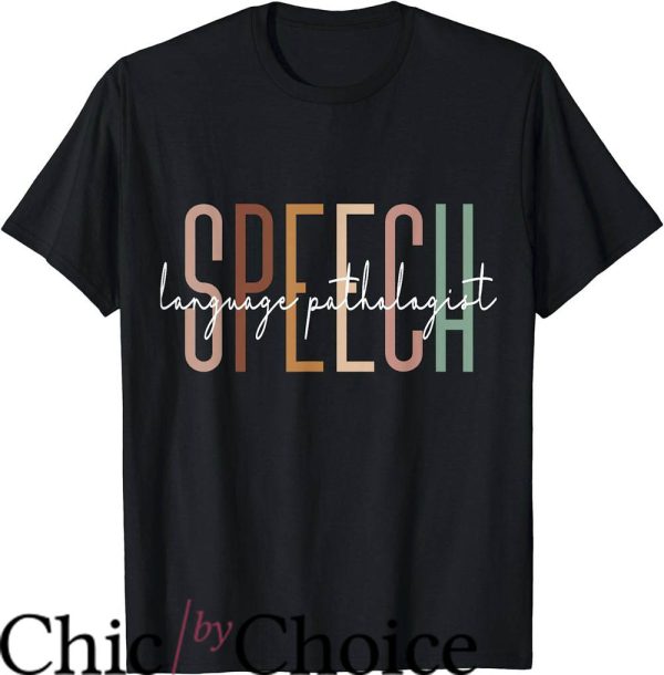 Speech Pathologist T-Shirt