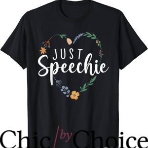 Speech Therapist T-Shirt Just Speechie Speech Language