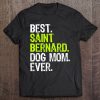 St. Bernard Dog Mom Mothers Day Dog Lovers