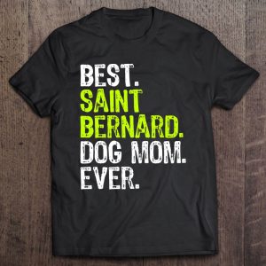 St. Bernard Dog Mom Mothers Day Dog Lovers