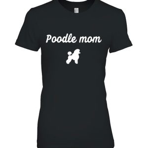 Standard Or Toy Poodle Owner Gifts – Womens – Dog Poodle Mom